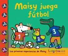 Cover-Bild zum Titel 'Maisy Juega Fútbol' von 'Lucy Cousins'