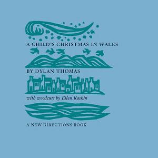 A Child's Christmas in Wales - Dylan Thomas