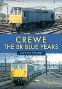 Cover-Bild zum Titel 'Crewe: The Br Blue Years' von 'Michael Hitchen'