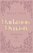 Cover-Bild zum Titel 'Darkmore Dynasty - Precious Lies' von 'Bella Page'