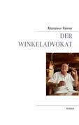Der Winkeladvokat - Monsieur Rainer