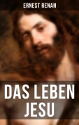 Cover-Bild zum Titel 'Das Leben Jesu' von 'Ernest Renan'