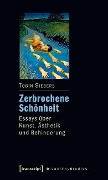 Cover-Bild zum Titel 'Zerbrochene Schönheit' von 'Tobin Siebers'