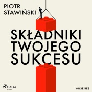 Cover-Bild zum Titel 'Sk¿adniki Twojego Sukcesu' von 'Piotr Stawi¿ski'
