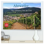 Die schönsten Orte der Eifel - Ahrweiler (hochwertiger Premium Wandkalender 2026 DIN A2 quer), Kunstdruck in Hochglanz - Arno Klatt