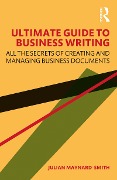 Cover-Bild zum Titel 'Ultimate Guide to Business Writing' von 'Julian Maynard-Smith'