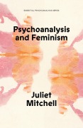 Cover-Bild zum Titel 'Psychoanalysis and Feminism' von 'Juliet Mitchell'