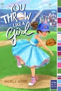 Cover-Bild zum Titel 'You Throw Like a Girl' von 'Rachele Alpine'