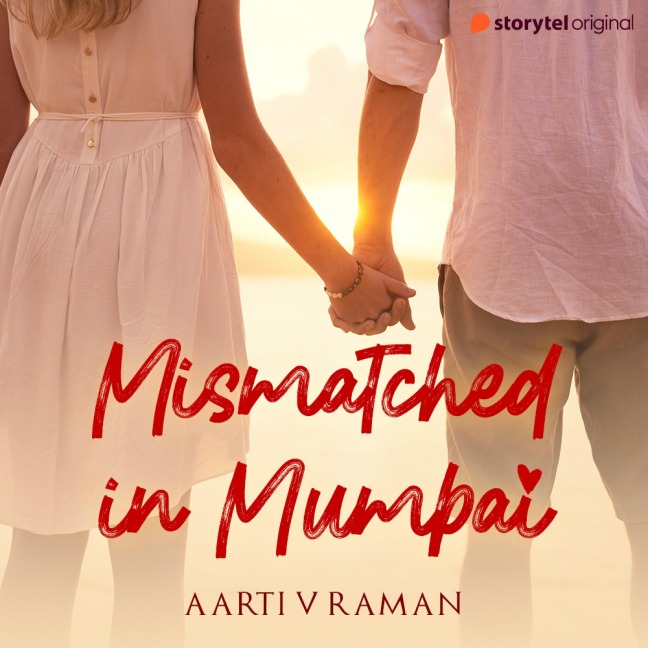 Mismatched In Mumbai - Aarti V Raman