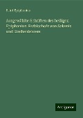 Ausgewählte Schriften des heiligen Epiphanius, Erzbischofs von Salamis und Kirchenlehrers - Saint Epiphanius