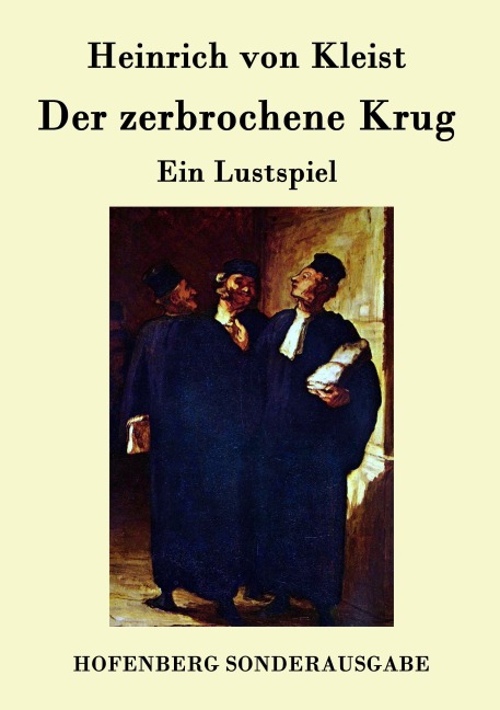 Der zerbrochene Krug - Heinrich Von Kleist