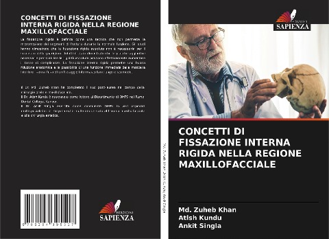 CONCETTI DI FISSAZIONE INTERNA RIGIDA NELLA REGIONE MAXILLOFACCIALE - Md. Zuheb Khan, Atish Kundu, Ankit Singla
