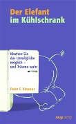 Cover-Bild zum Titel 'Der Elefant im Kühlschrank' von 'Peter F. Kinauer'