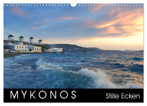 Mykonos - Stille Ecken (Wandkalender 2024 DIN A3 quer), CALVENDO Monatskalender - Katrin Manz