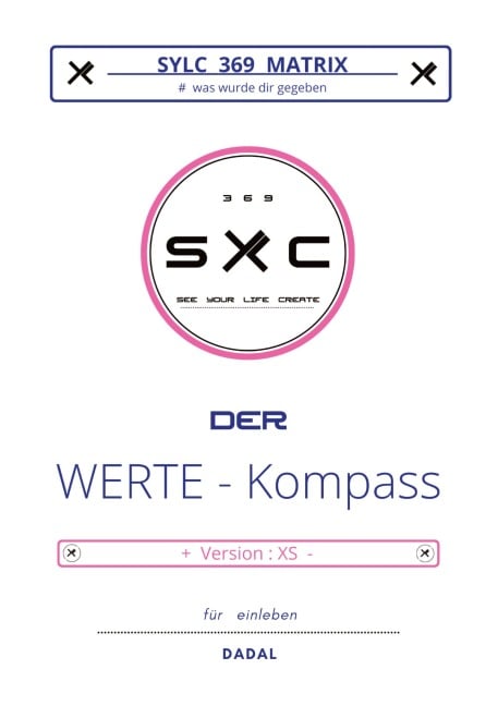 SYLC 369 MATRIX : Der WERTE - Kompass / Version : XS - Dadal