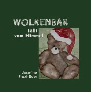 Cover-Bild zum Titel 'Wolkenbär fällt vom Himmel' von 'Josefine Praxl-Eder'