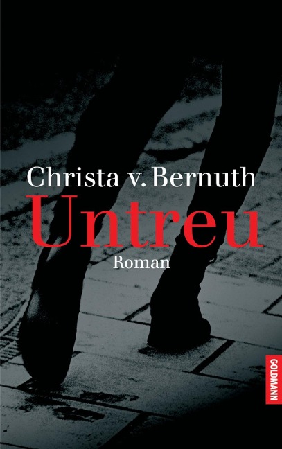 Untreu - Christa von Bernuth