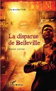 Cover-Bild zum Titel 'La disparue de Belleville' von 'Christophe Petit'
