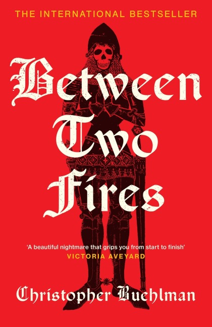 Between Two Fires - Christopher Buehlman
