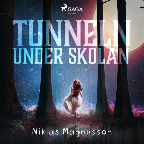 Tunneln under skolan - Niklas Magnusson