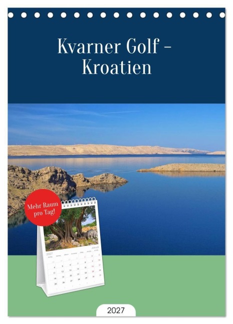 Tischplaner 2027 - Kvarner Golf - Kroatien (A5 Tischkalender zum Aufstellen) CALVENDO - Lianem
