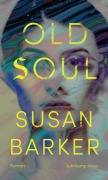Cover-Bild zum Titel 'Old Soul' von 'Susan Barker'