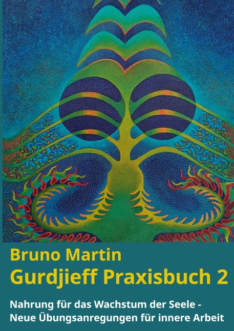 Gurdjieff Praxisbuch 2 - Bruno Martin