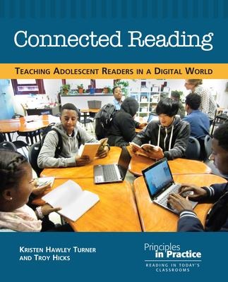Connected Reading - Kristin Hawley Turner, Troy Hicks