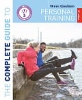 Cover-Bild zum Titel 'The Complete Guide to Personal Training: 2nd Edition' von 'Morc Coulson'