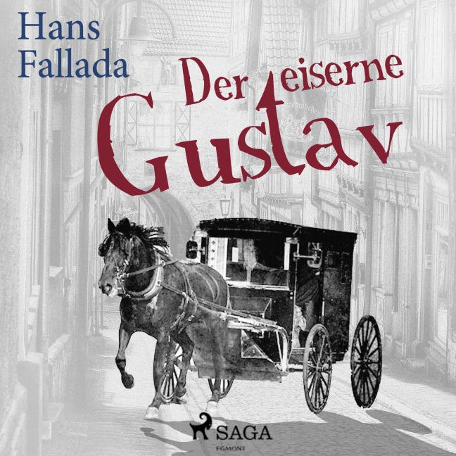 Der eiserne Gustav - Hans Fallada