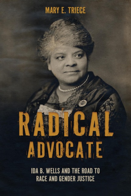 Radical Advocate - Mary E Triece