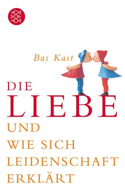 Die Liebe - Bas Kast