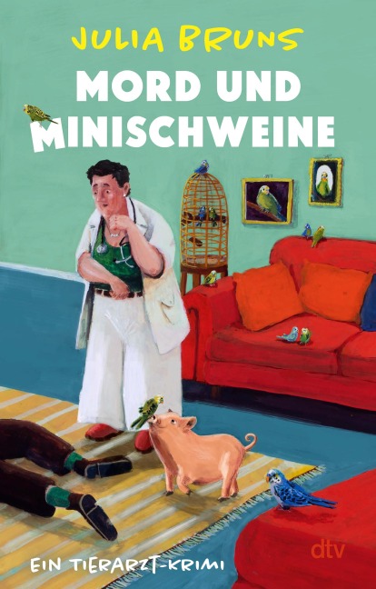 Mord und Minischweine - Julia Bruns