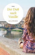 Cover-Bild zum Titel 'Der Duft nach Vanille' von 'Birte Stährmann'