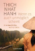Cover-Bild zum Titel 'Wenn es auch unmöglich scheint' von 'Thich Nhat Hanh'