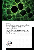 Cover-Bild zum Titel 'Signalisation pro-apoptotique des récepteurs Unc5H et tumorigenese' von 'Céline Bonnet'