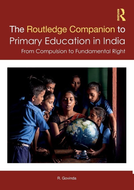 The Routledge Companion to Primary Education in India - R. Govinda