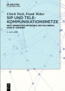 Cover-Bild zum Titel 'SIP und Telekommunikationsnetze' von 'Frank Weber, Ulrich Trick'