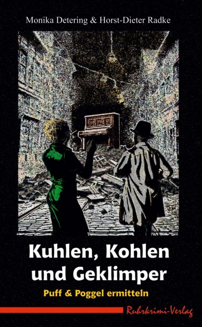 Kuhlen, Kohlen und Geklimper - Monika Detering, Horst-Dieter Radke