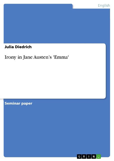 Irony in Jane Austen's 'Emma' - Julia Diedrich