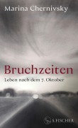 Cover-Bild zum Titel 'Bruchzeiten' von 'Marina Chernivsky'