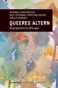 Cover-Bild zum Titel 'Queeres Altern' von 'Miranda Leontowitsch, Ralf Lottmann, Christina Dülfer, Smilla Henning'