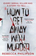 Cover-Bild zum Titel 'How to Get Away with Murder' von 'Rebecca Philipson'