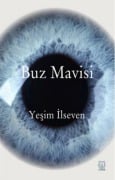 Cover-Bild zum Titel 'Buz Mavisi' von 'Yesim Ilseven'