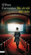Cover-Bild zum Titel 'Me olvide del cielo' von 'Pere Cervantes'
