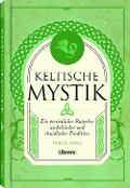 Cover-Bild zum Titel 'Keltische Mystik' von 'Tracie Long'