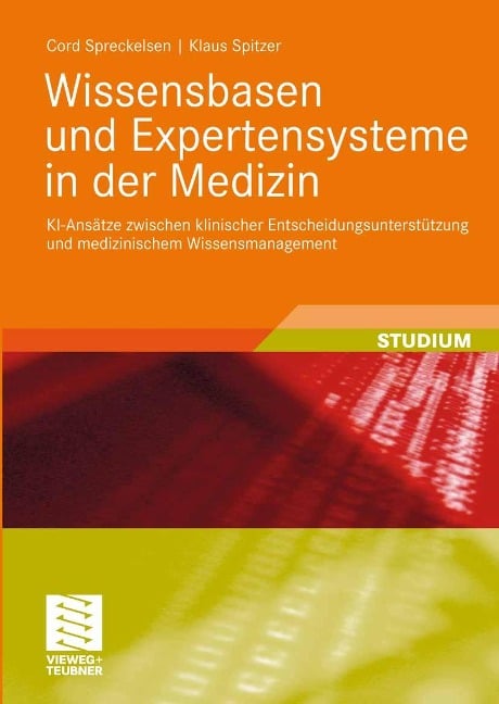 Wissensbasen und Expertensysteme in der Medizin - Cord Spreckelsen, Klaus Spitzer