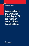 Cover-Bild zum Titel 'Wissenschaftstheoretische Grundlagen für die rechnerunterstützte Konstruktion' von 'Ralf-Stefan Lossack'