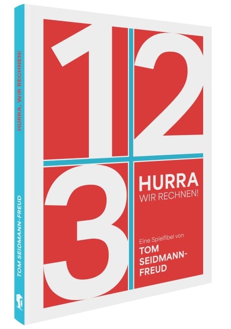 Hurra, wir rechnen! - Tom Seidmann-Freud
