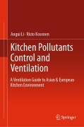 Cover-Bild zum Titel 'Kitchen Pollutants Control and Ventilation' von 'Risto Kosonen, Angui Li'